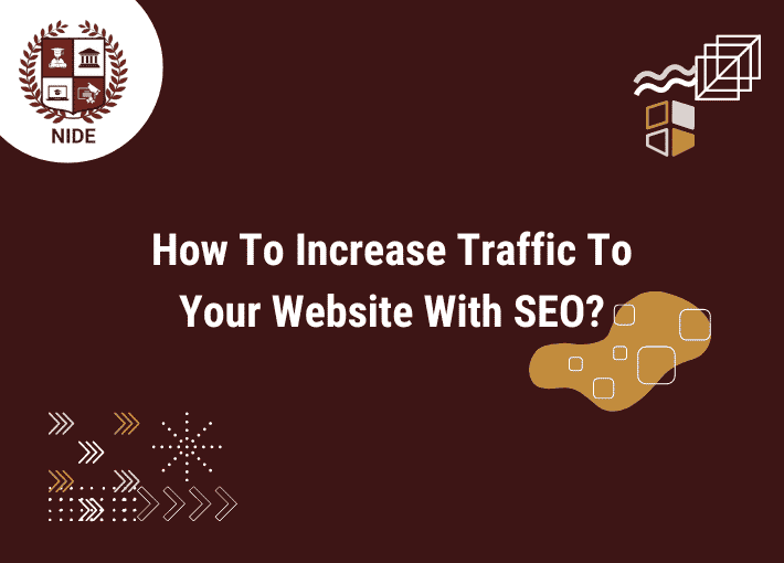 How To Increase Traffic To Your Website With SEO