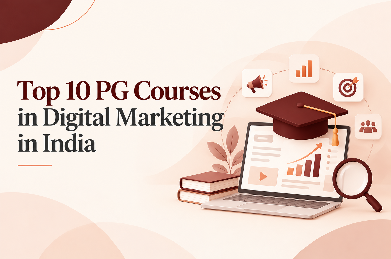 Top PG courses in digital marketing in India compared by curriculum, AI skills, practical training and career support